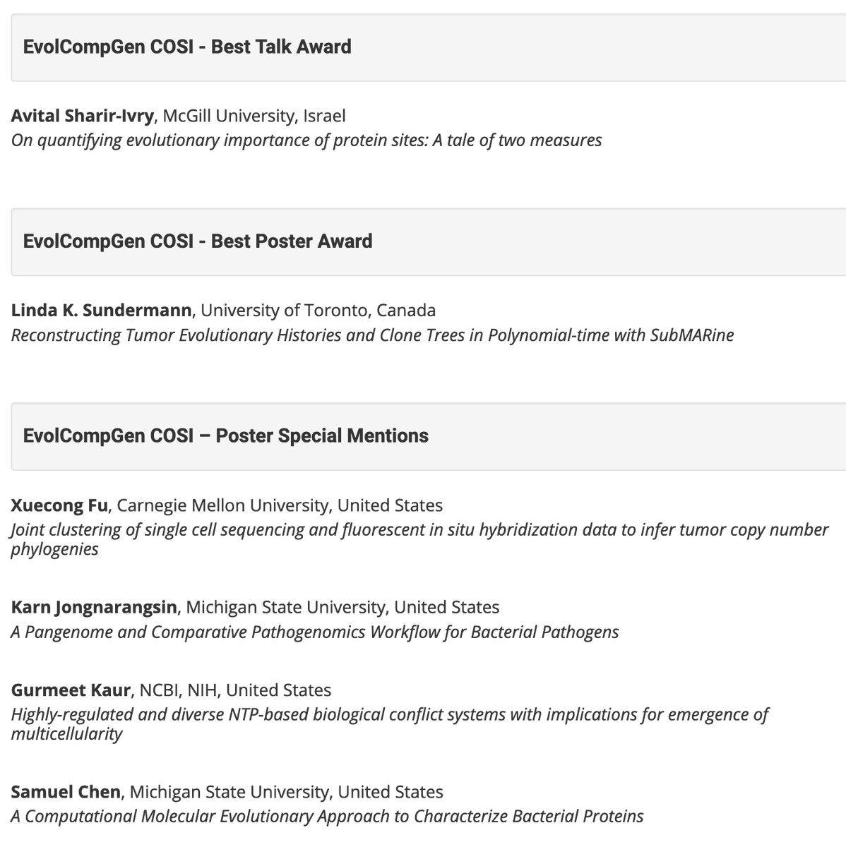 Thoroughly enjoyed the #EvolCompGen COSI &amp; #ISMB2020 
🎉Hearty Congratulations to the Talk &amp; Poster awardees <a href="/EvolComp/">EvolCompGen</a>

Talk Winner
- <a href="/AvitalSharir/">Avital Sharir Ivry</a> 

Poster Winner
- Linda Sundermann <a href="/lsunderm/">Linda Sundermann</a>

Poster Special Mentions
- Xuecong Fu
- <a href="/KJongnarangsin/">Karn Jongnarangsin</a> 
- @GurmeetKaur86
- Samuel Chen