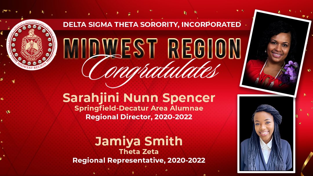 Congratulations to Sorors Sarahjini Nunn Spencer (Springfield-Decatur Area Alumnae 2020-2022 Regional Director and Jamiya Smith
(Theta Zeta) 2020-2022 Regional Representative! #MidwestRegionDST #DSTVirtual2020 #DST1913