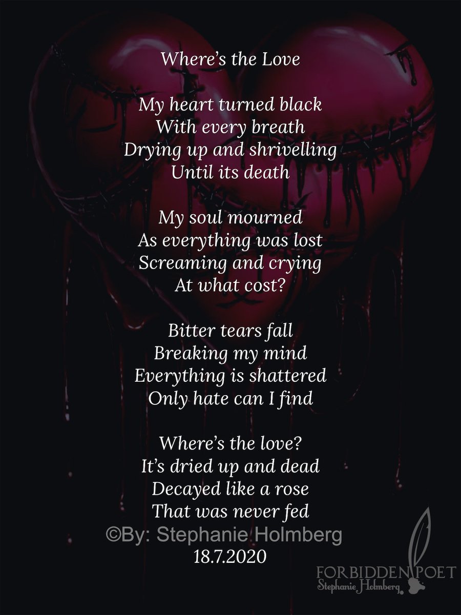 forbiddenpoet13's tweet photo. Where’s the Love
© By: Stephanie Holmberg
#MyWords #Poetry #Poet #WheresTheLove #ForbiddenRamblings #ForbiddenPoet13 #StephanieHolmberg #ForbiddenPoetry #ForbiddenWords #Copyrighted https://t.co/K9VYfL0SFU