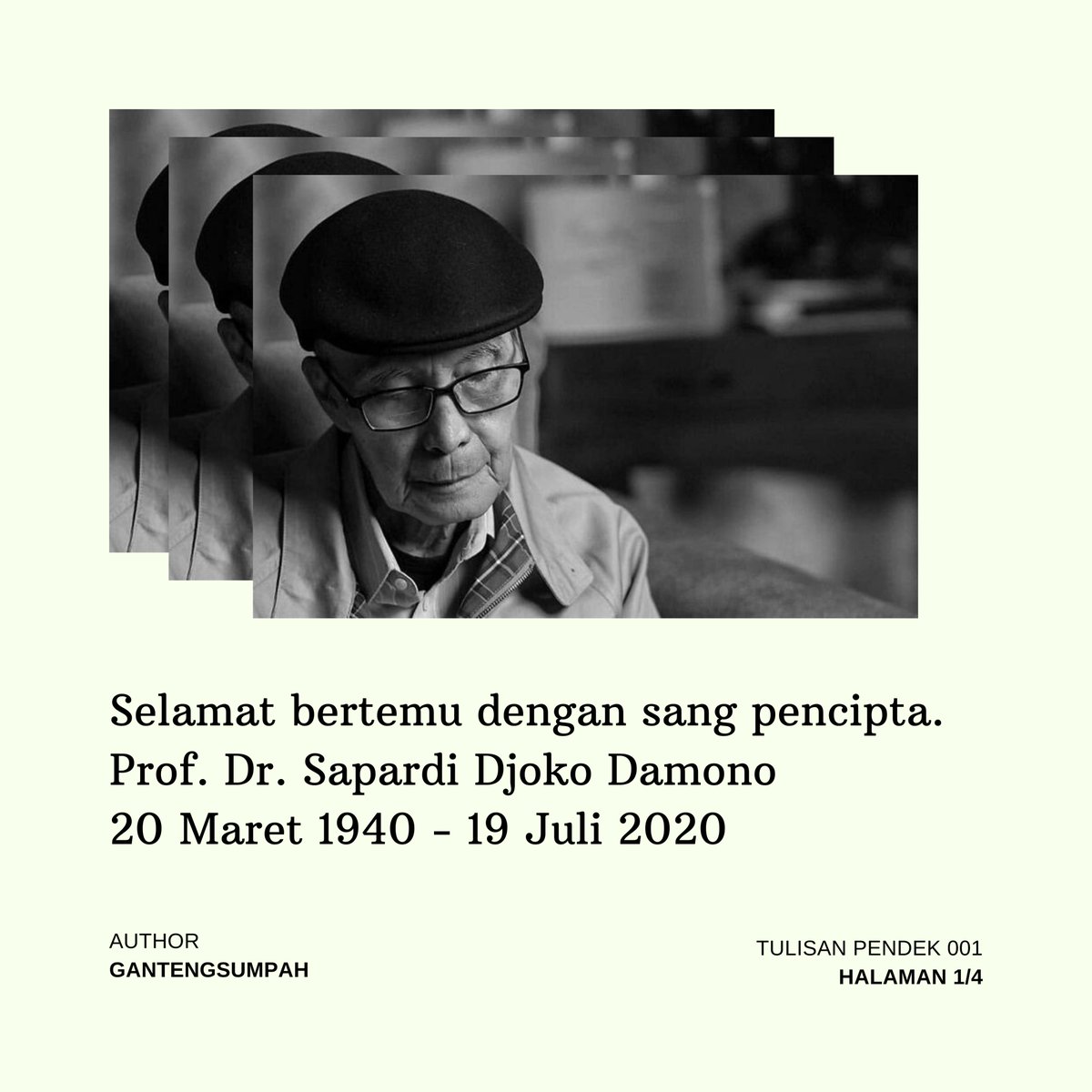 gantengsumpah's tweet photo. Selamat bertemu dengan sang pencipta.
Prof. Dr. Sapardi Djoko Damono
(20 Maret 1940 - 19 Juli 2020) https://t.co/89zC2COXTo