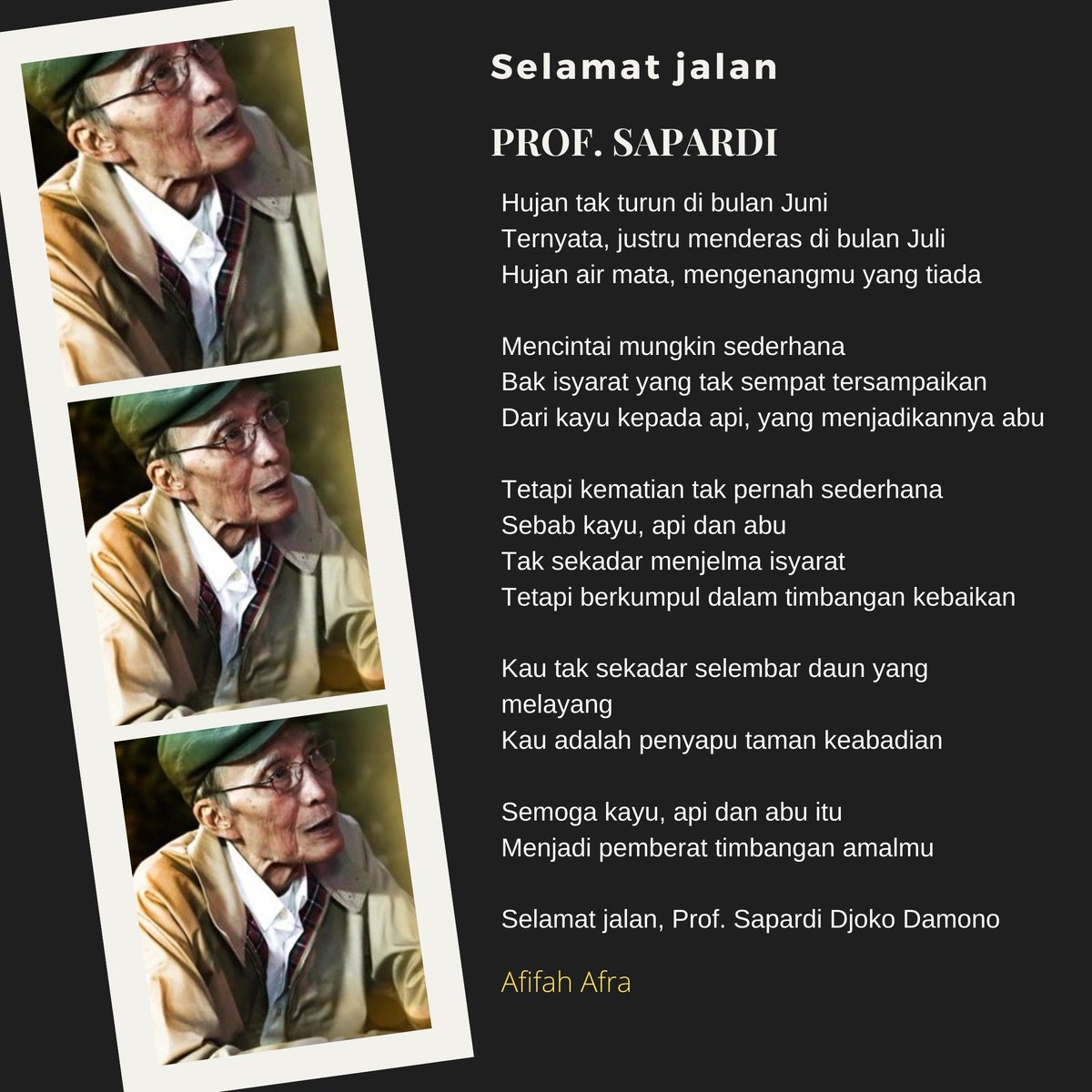 Selamat jalan, Prof Sapardi...
Doa tulus menyertai kepergianmu.