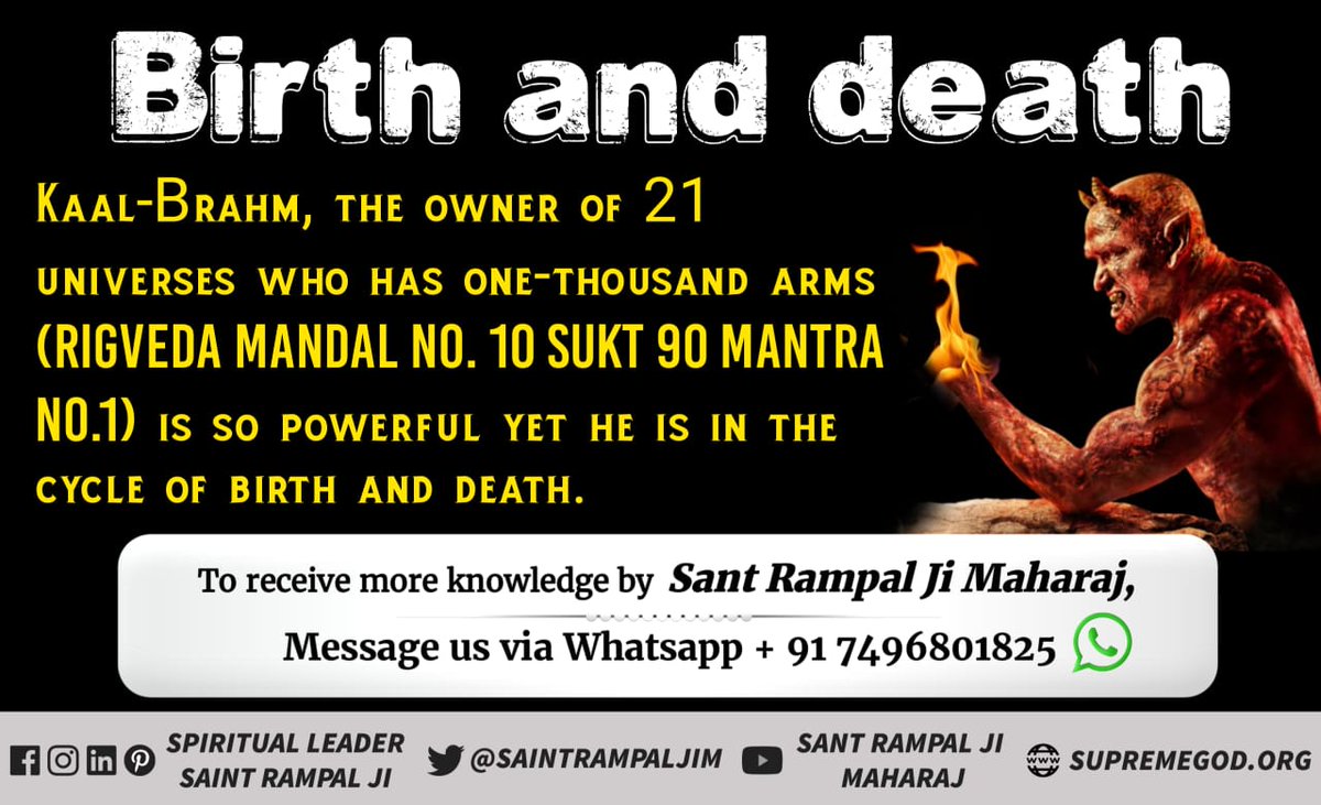 akamboj333's tweet photo. Gita chapter 2:12
Brahm-Kaal says ‘he is mortal’
This proves that the owner of 21 universes who has one-thousand arms (Rigveda Mandal no. 10 Sukt 90 Mantra no.1) is so powerful yet he is in the cycle of birth and death. 
 - Saint Rampal Ji Maharaj
#Mu https://t.co/wXpF4tUcVZ