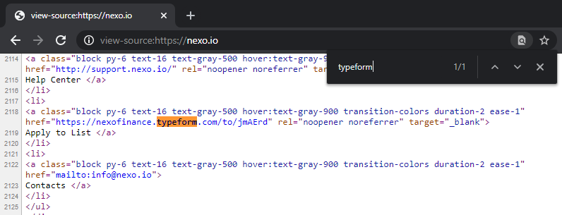 Now onto the newest evidence found, Nexo uses Typeform on their website " https://nexofinance.typeform.com/to/jmAErd&nbsp;"Well Zeus Capital also has a typeform on their site, when we look at that typeform's source code we find " https://nexofinance.typeform.com/to/fPGAQ8rm&nbsp;"OOPS