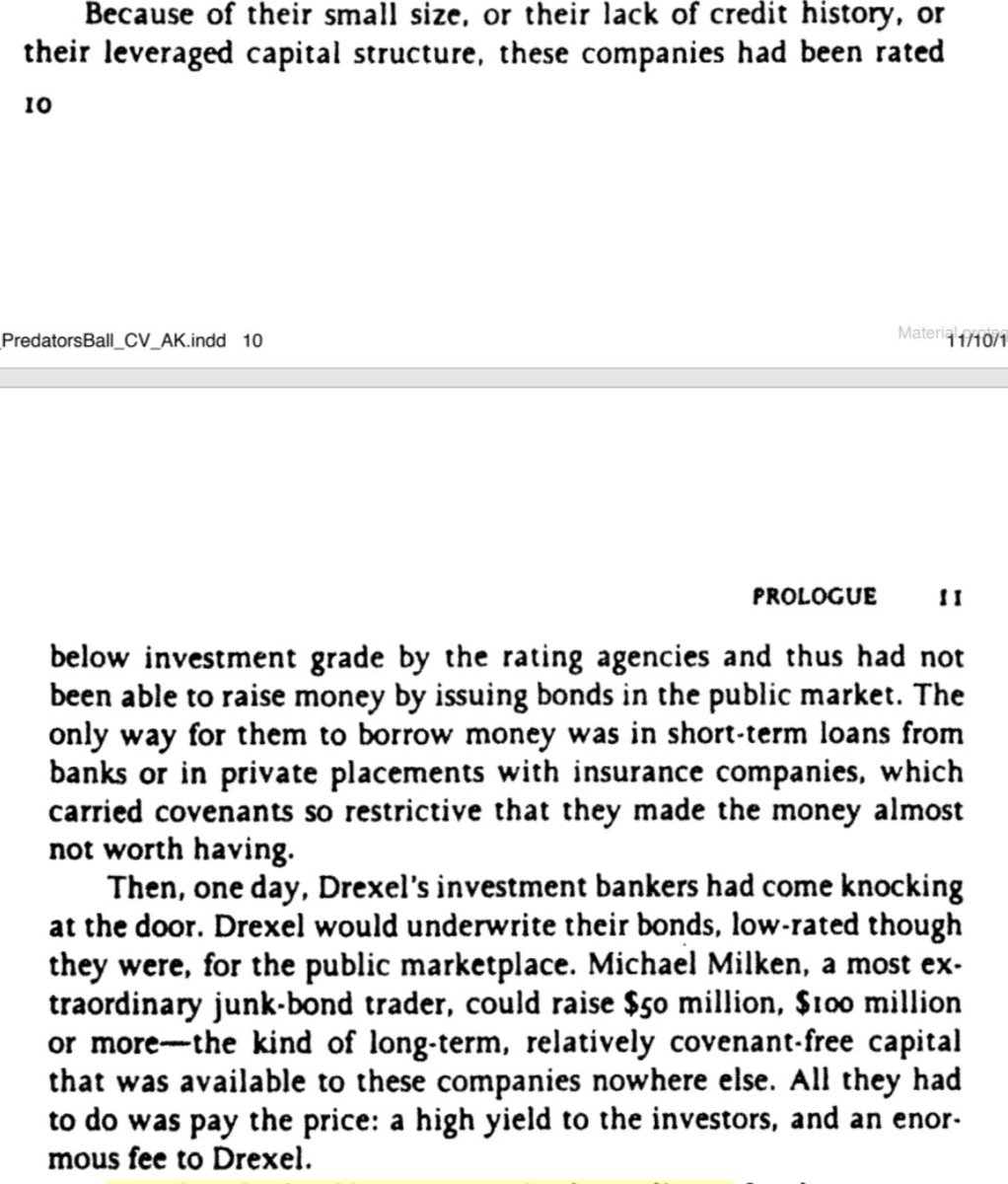 Lo único que tenían que hacer esas empresas para recibir una financiación sin apenas obligaciones (covenants) era pagar a los compradores de sus bonos un elevado tipo de interés (high yield) y a Drexel Burnham una enorme comisión por encargarse de la colocación