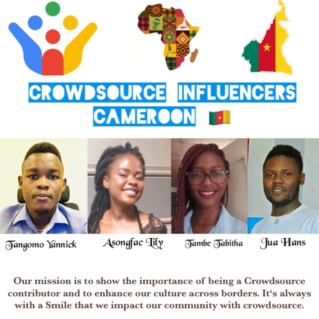 Let’s evangelize together the Cameroonian 🇨🇲crowdsource community and discover our values to the whole world @LilyRospeen @TambeAchere  @Hans  #CrowdsourcebyGoogle  #Google