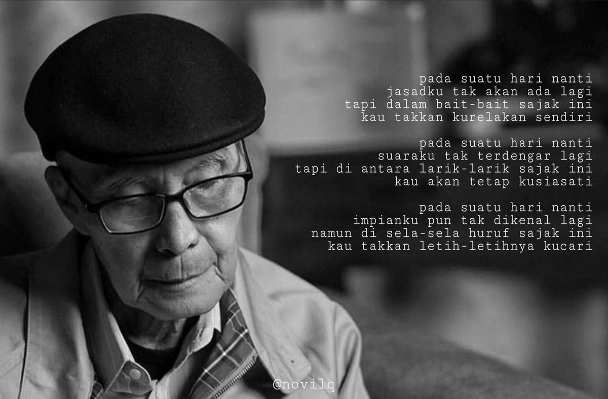 Novi_LQ's tweet photo. "Yang fana adalah waktu. Kita abadi."

Selamat jalan sang maestro,
Prof. Dr. Sapardi Djoko Damono.
Karyamu abadi 🖤

#ripsapardidjokodamono https://t.co/chiqyxtKMg