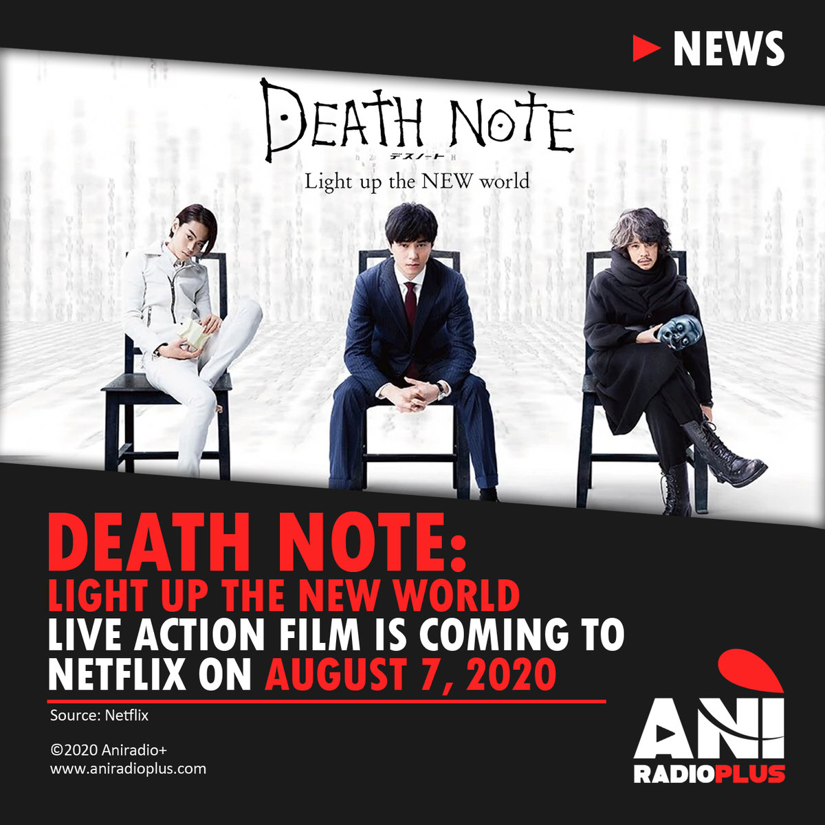 aniradioplus's tweet photo. NEWS: "Death Note: Light Up the New World" live action film is coming to Netflix on August 7, 2020
#DeathNote #DeathNoteLightUpTheNewWorld
©Aniradio+
https://t.co/Lmf7QcFFtJ https://t.co/IwNJKGVt2y