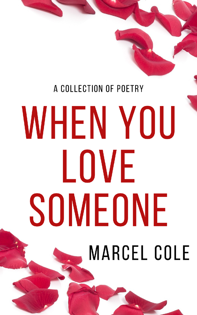 MarcelCole7's tweet photo. My name is Marcel Cole, and I am here promoting my book which is called "When You Love Someone". It is sold on Amazon, and I hope that you will invest in my poetry book. Please feel free to message me if you have any questions. https://t.co/o5UbTSRRt8