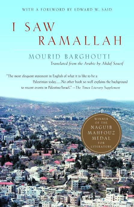 “I Saw Ramallah" (1997), a memoir by celebrated Palestinian poet  @MouridBarghouti 