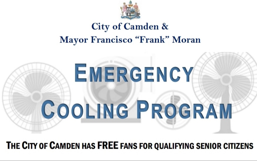 Mayor Moran &amp; City of Camden announce fan give away for Camden seniors sge 55+ on 7/20 &amp; 7/22 (9am-3pm) Following locations: N. Camden Gym, MLK Center, Malandra Hall &amp; Isabel Miller Center. For homebound seniors, family members can provide ID for pickup. Info: 856-397-1713