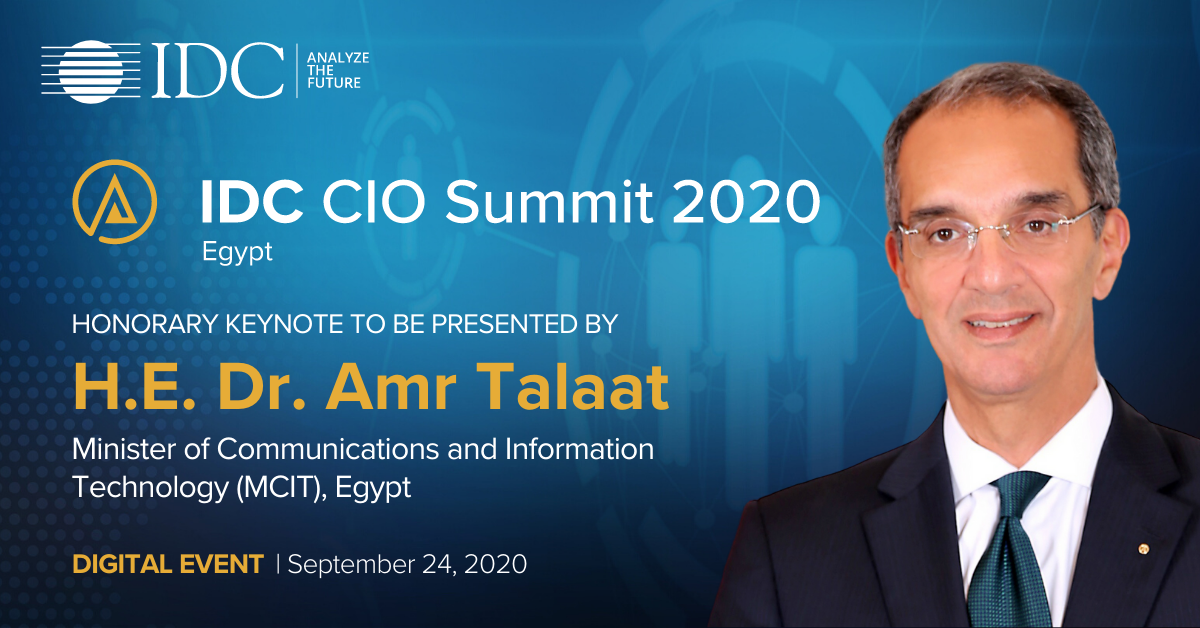 @IDC warmly welcomes H.E. Dr. Amr Talaat- Minster of Communications and Information technology (MCIT) Egypt | at the #digitalevent IDC CIO Summit 2020 Egypt on September 24. Make sure your register at: idcciosummit.com/cairo/ @JyotiIDC @RonitaDXB @RaniaHMustafa @MCIT_News @IDCMEA