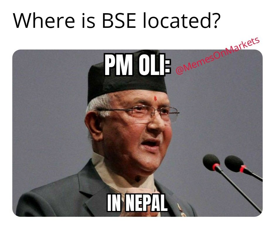 Maybe NSE too, not just BSE. 😁

#Nepal #Oli
#stocks #bse #nse #mcx #nifty #sensex #banknifty #stockmarkets #markets #futures #options #derivatives #trading #crude #mutualfunds #dow #nasdaq #Reliance #Corona #CoronaVirus #Covid #COVID19