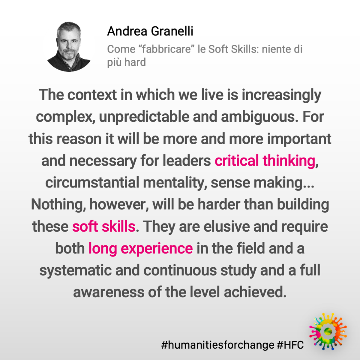 HFCofficialpage's tweet photo. According to @andrea_granelli, @sole24ore, the #future
"will see an exponential increase in the importance of #softskills". Do you agree with him?
#humanitiesforchange #HFC #hardskills #ilsole24ore https://t.co/SLaW8W3tO7