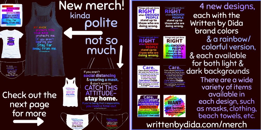 Masks, t-shirts, &amp; many more itens. Designs related to #COVIDー19 #Masks #mentalhealth #anxiety #caring #racism #chronicillness  Visit writtenbydida.com/merch