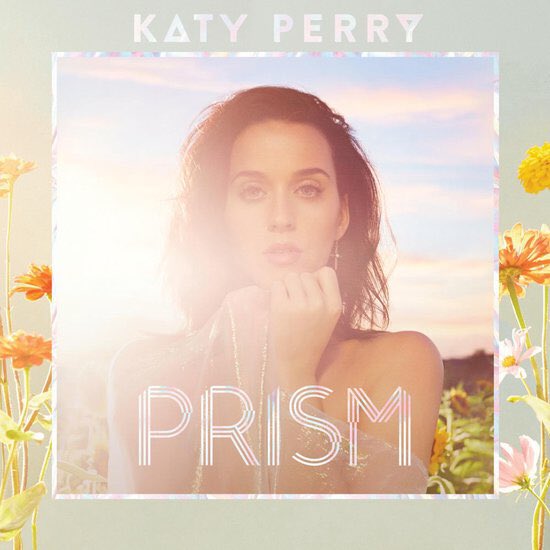 top 3 from prism by katy perry