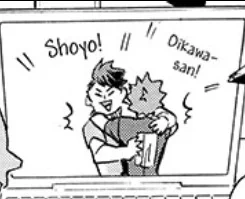 BC OF THIS I REMEMBER THAT GORDON RAMSEY MEME

OIKAWA TO USHIJIMA AND KAGEYAMA: YOU FUCKING DONKEY

OIKAWA TO HINATA: OH DEAR OH DEAR GORGEOUS 