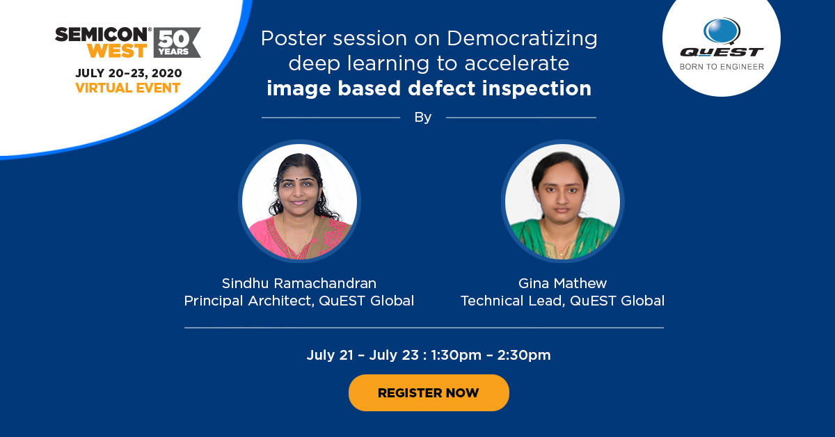 Quest_Global's tweet photo. QuEST’s #DeepLearning platform can help data scientists to create #DefectInspection models quickly and cost-effectively. Learn more from this virtual poster #session on ‘Democratizing deep learning to accelerate image based defect inspection’  https://t.co/cCqzn8B75E #SEMICONWest https://t.co/KaYzaxuLt8