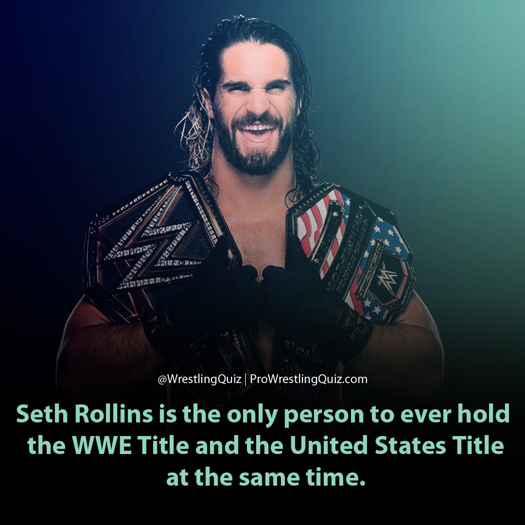 PWQuiz's tweet photo. #SethRollins is the only person to ever hold the #WWE Championship and the United States Championship at the same time. https://t.co/DbNLY7vcIq