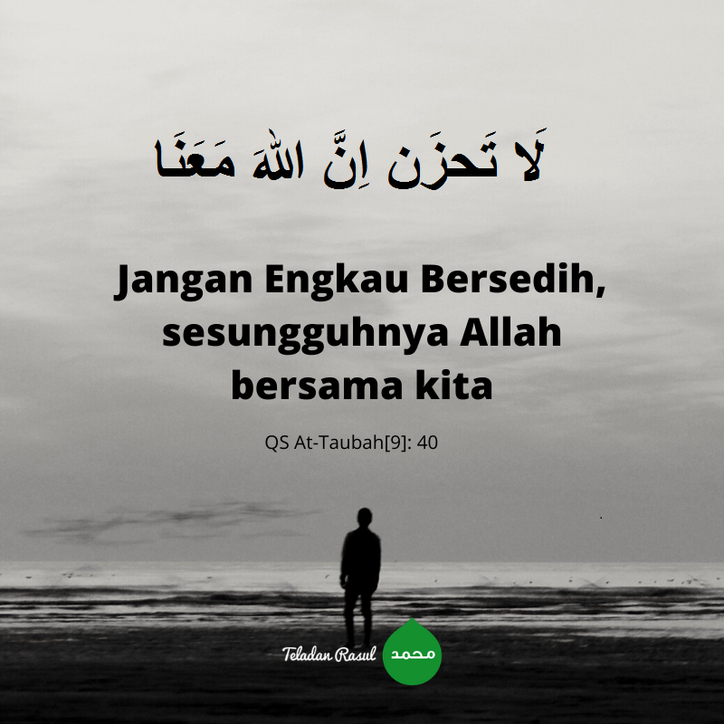 TeladanRasul's tweet photo. Sungguh Allah bersama kita
.
.
 #TeladanRasul https://t.co/OzVPwaJ7Hp