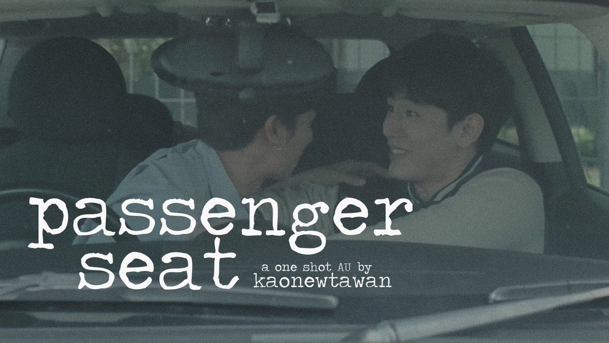 newwieetv's tweet photo. • 𝙋𝙖𝙨𝙨𝙚𝙣𝙜𝙚𝙧 𝙎𝙚𝙖𝙩 •
#TayNew One-Shot AU
#D8Anniversary #TNPolcaWeek @TayNewPolcaWeek https://t.co/Or4AoC2ZEA
