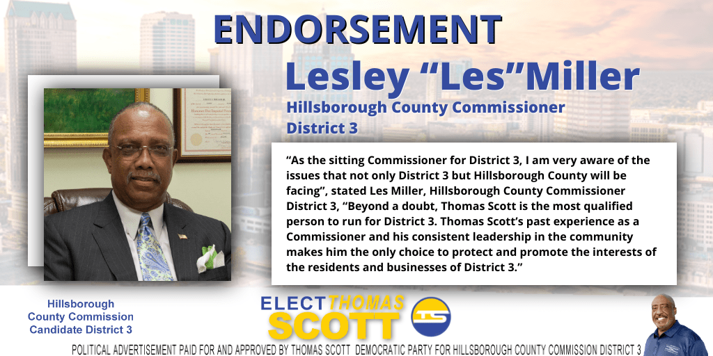 ElectTScott's tweet photo. ENDORSEMENT ANNOUNCEMENT!
@lesmillerjr has served this community tirelessly. It is truly an honor to receive an endorsement from him. Thank you, Commissioner Miller.
#District3 #ElectThomasScott #RecognizedExperience #ProvenLeadership #Tampa #Hillsborough https://t.co/lfd5W0uJxv