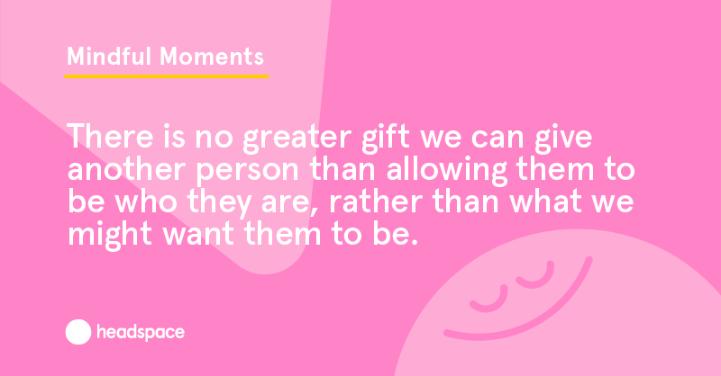 Headspace's tweet photo. Accepting someone as is, free of judgment ... now that's love.✨#mindfulmoments https://t.co/aLvfDbe91Z