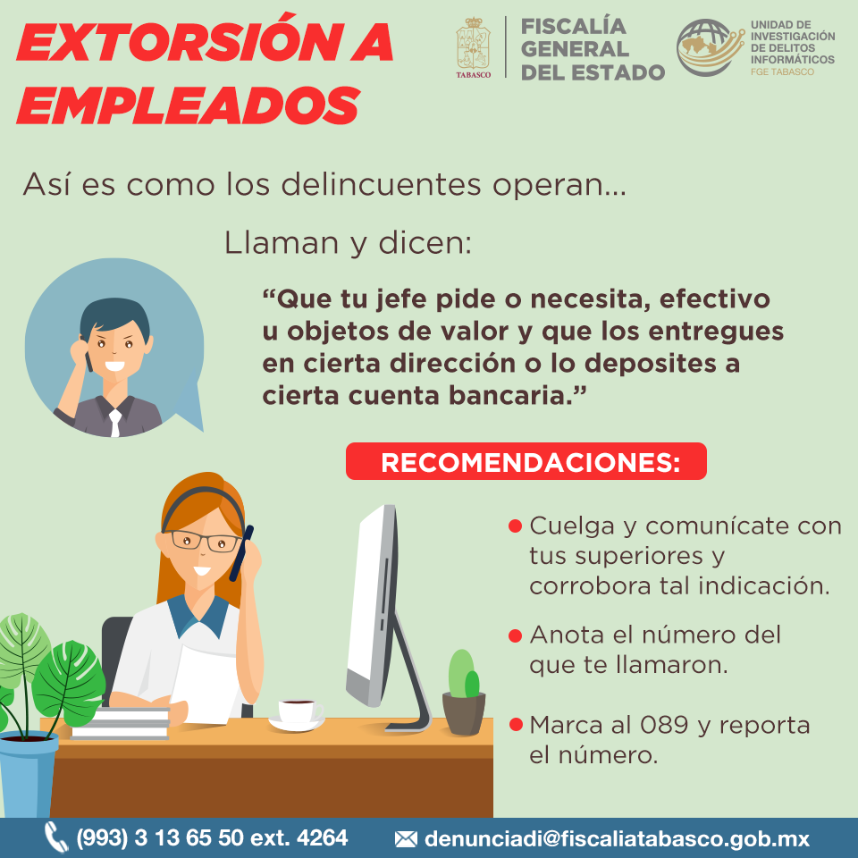 UIDIFGETabasco's tweet photo. #Extorsión  #Tabasco #Villahermosa #PolicíaCibernéticaTabasco #PrevencionDelitosCibernéticos  ¿Sabes como funciona la extorsión a empleados? toma nota y comparte esta información. https://t.co/KTi79s7Dzf