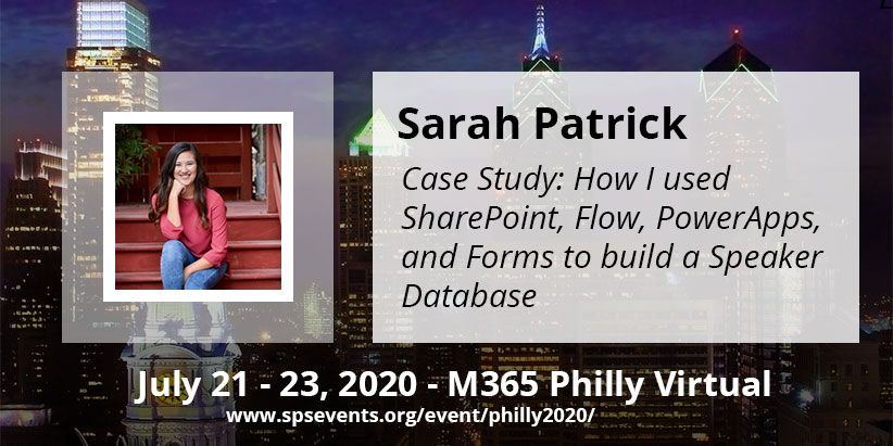 SPS_Philly's tweet photo. https://t.co/oqvP5a0Qti  
Join @sarahepatrick on July 21-23 as she shares her Case Study: How she used #SharePoint, #Flow, #PowerApps, and Forms to build a #SpeakerDatabase   #M365Philly #SPSPhilly https://t.co/KnNEsVkzYV