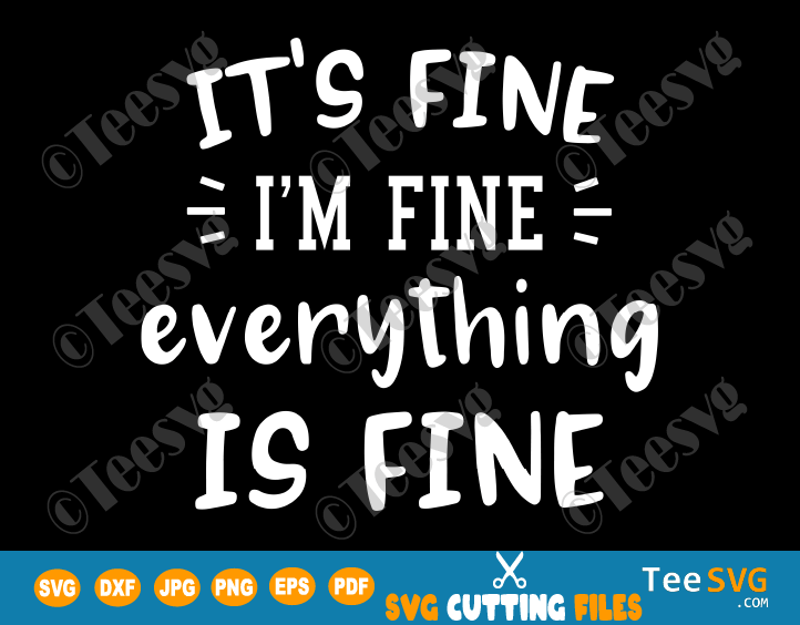 teesvg's tweet photo. It’s Fine I’m Fine Everything is Fine SVG | Teesvg
Link: https://t.co/s6Oxn6ScQA
#teesvg #cricut #prints #sarcastic #moodoftheday #diy #etsy #etsyshop #mom #MomonWeek #mommytalkza #sarcasm #momanddad #mother #motherSon #mother #motherhood #MothersDay #motherdaughter #sassy https://t.co/fylOebXVFM