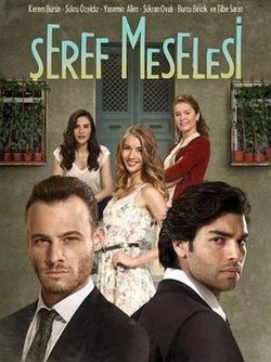 Şeref Meselesi• remake of Italian drama L'Onore e il Rispetto