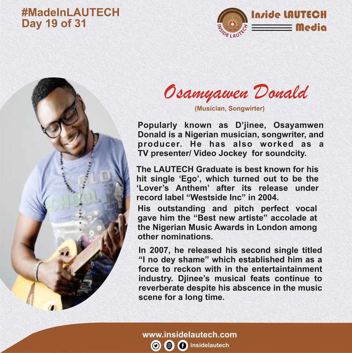 NYSCbro's tweet photo. Day 19 of 31 - @DJINEE is a popular musician with many accolades to his name. He is also a Video Jockey/ TV Presenter and a songwriter. His 2004 hit 'Ego' which turned out to the lovers' anthem brought him into limelight. #madeinLAUTECH #proudlyLadokite #insideLautech https://t.co/K13Wj5dK9l