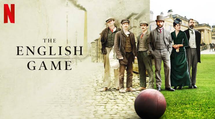 _ZoneBoys_'s tweet photo. The English Game -  A série mostra a história da invenção do futebol e como ele se tornou o esporte mais popular do mundo, a partir da luta de dois jogadores de classes sociais diferentes. https://t.co/06oYp7J7hQ