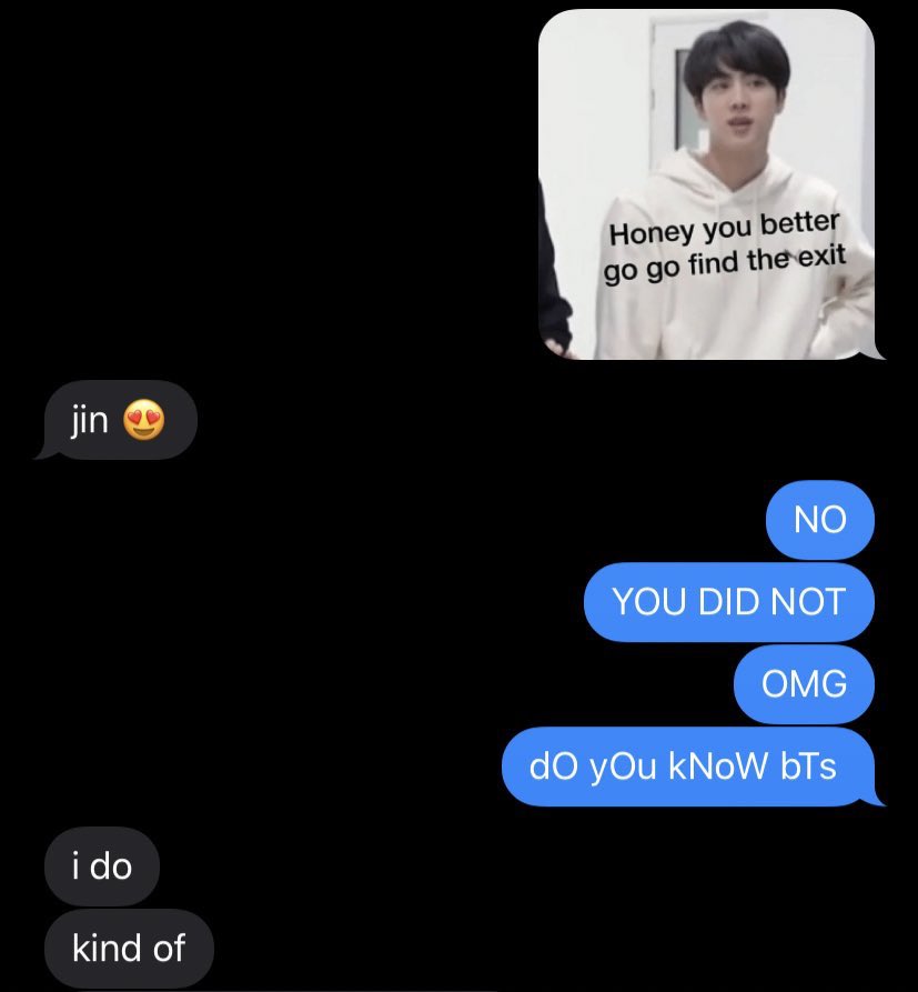 btsraynuh's tweet photo. so I was texting a boy from tinder and he turned out to be an ally THIS IS HOW I EXPECT ALL MEN TO REACT TO MY BTS MEMES FROM NOW ON https://t.co/OFVOM11hGw
