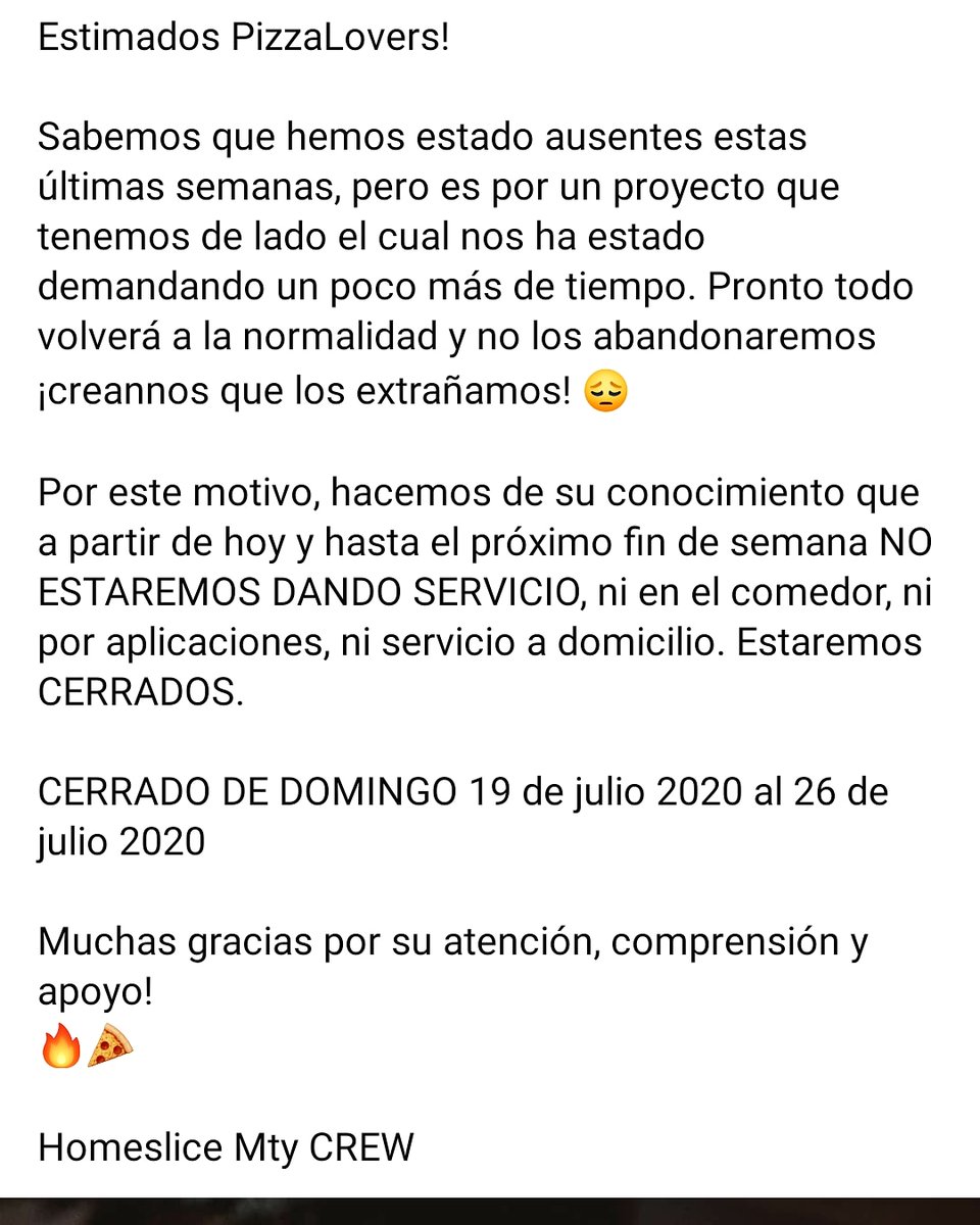 HomesliceMty's tweet photo. Cerraremos desde hoy 19 de julio hasta el domingo 26. Gracias x su comprensión! https://t.co/0se7Ka4Uor