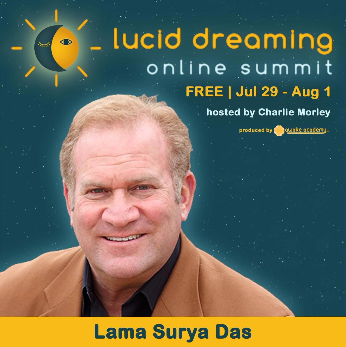 LamaSuryaDas's tweet photo. Please do register for this fantastic FREE Lucid Dreaming online summit sponsored by the Awake Academy July 31-August 1! It is a joy to be one of the teachers! https://t.co/tWMnkjs377
#LamaSuryaDas #TheAmericanLama #LucidDreaming #AwakeAcademy #AwakeningtheBuddhaWithin https://t.co/gAcxSiHk7P