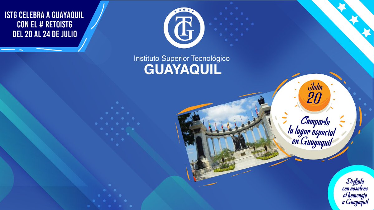 istg_ec's tweet photo. Mañana 20 de julio celebra a la ciudad con el #RetoISTG. Comparte la fotografía de tu lugar especial en la ciudad Guayaquil. #SomosISTG #ISTGCelebraAGuayaquil https://t.co/luWiTeXXr0