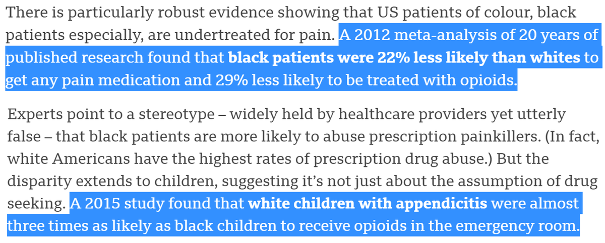 A meta-analysis of 20 years of published research found that Black patients were 22% less likely than whites to get *any* pain medication and 29% less likely to be treated with opioids 3/ https://www.bbc.com/future/article/20180523-how-gender-bias-affects-your-healthcare