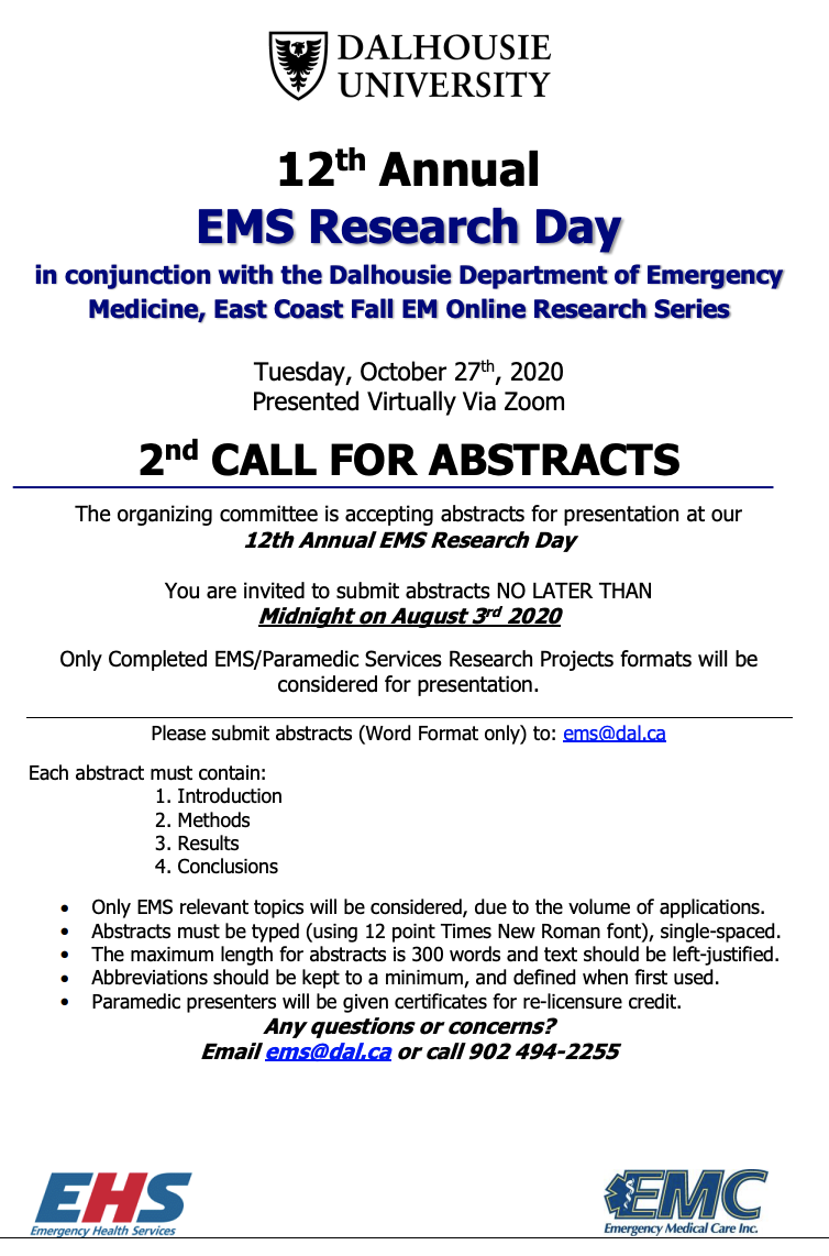 DALDivEMS's tweet photo. 2nd CALL FOR ABSTRACTS
12th Annual EMS Research Day
in conjunction with the Dalhousie Department of Emergency
Medicine, East Coast Fall EM Online Research Series
Tuesday, October 27th, 2020
Presented Virtually Via Zoom https://t.co/ChBckb5e2n