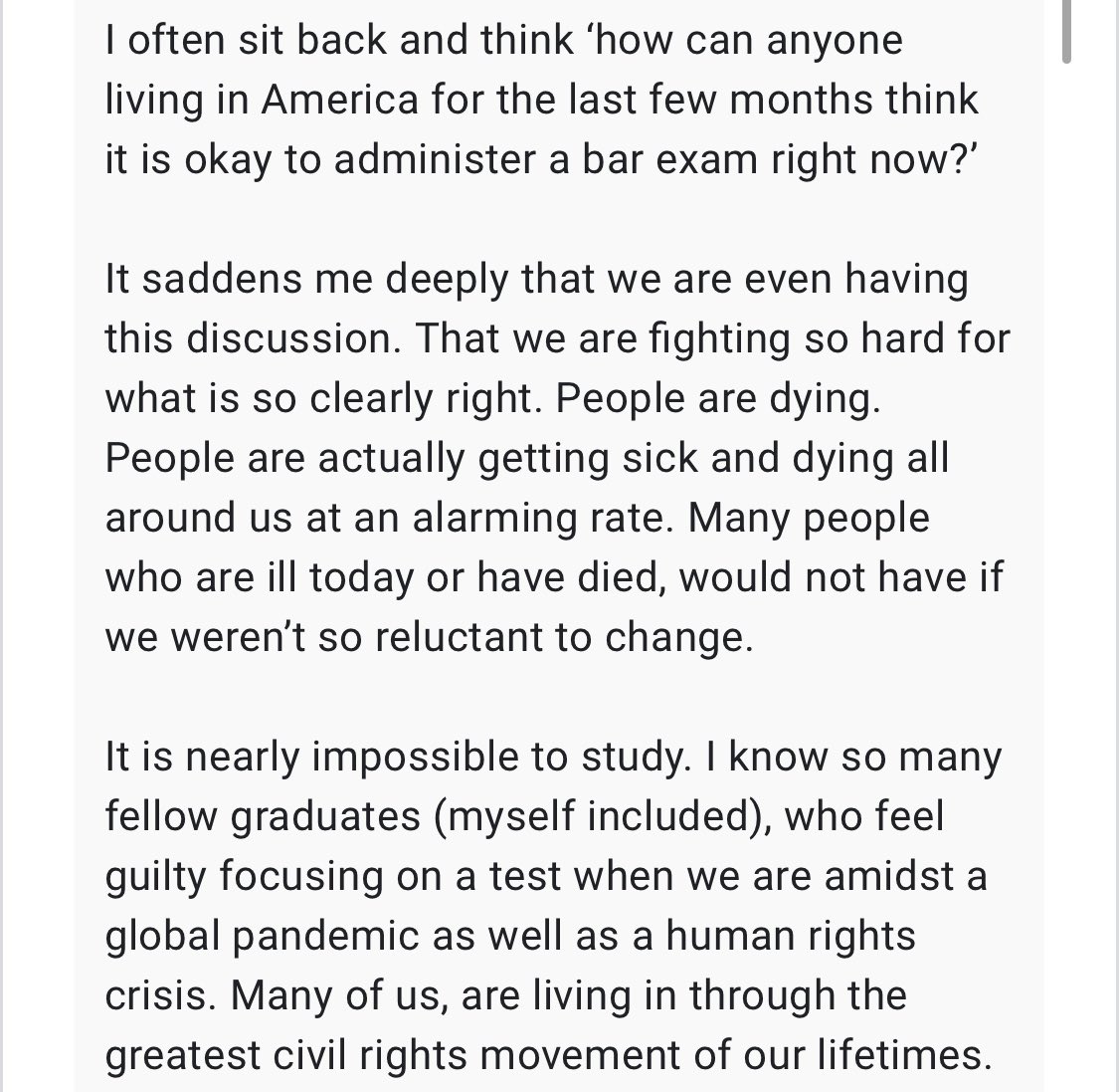 This applicant states, “we are fighting so hard for what is so clearly right.” He/she also states it is nearly impossible to study as the world Is caving in around us. Isn’t this why we wanted to be attorneys? To fight for what is right? We wonder why our leaders aren’t. 13/