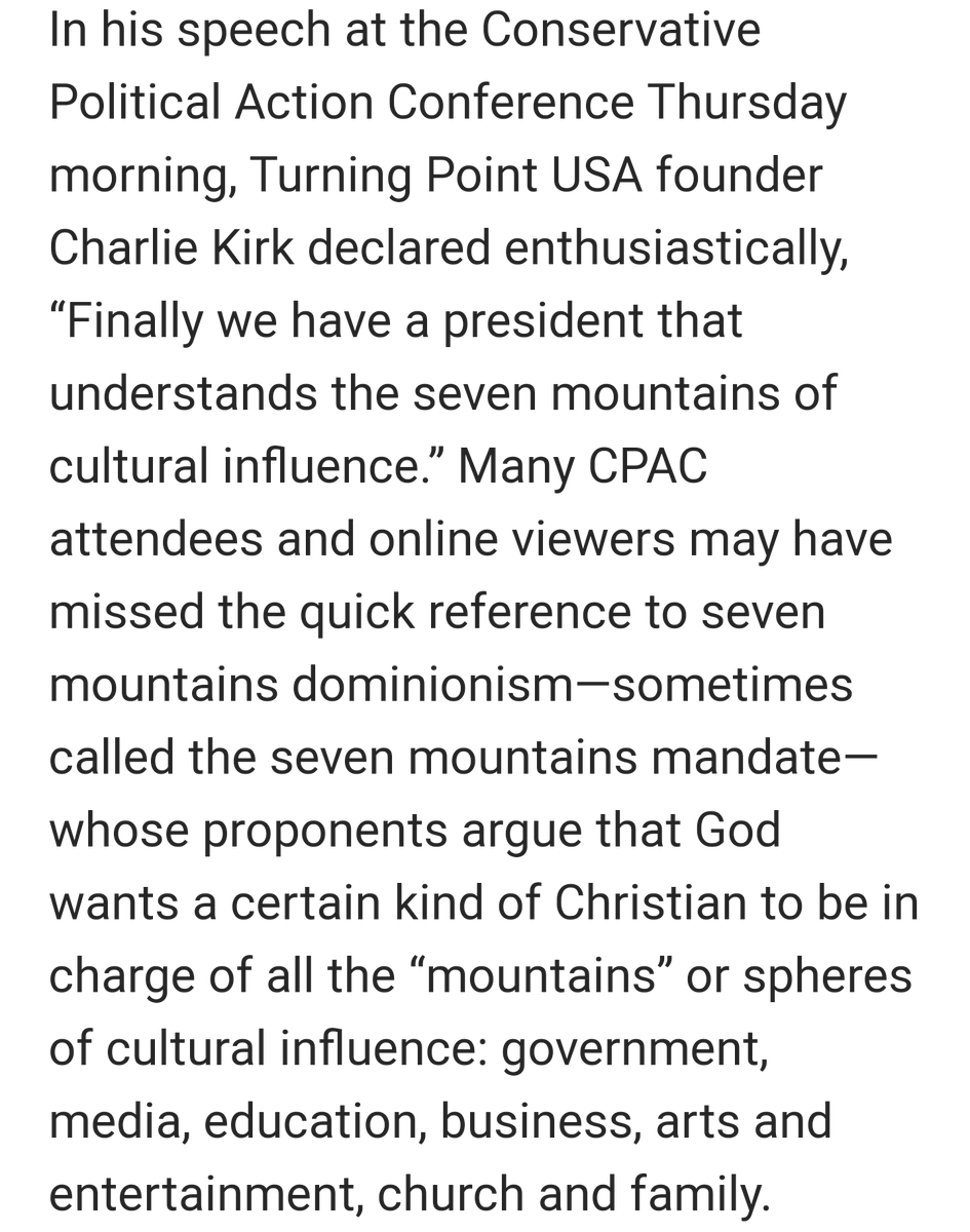 Charlie Kirk of Turning Point USA let it slip that Trump is being influenced by and indeed *gets* what dominionists are all about:"Finally we have a president that understands the seven mountains of cultural influence."Govt, Media, Education, Business, A&E, Church, Family. /3