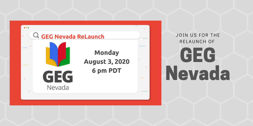 GegNevada's tweet photo. Please join us for the Relaunch of GEG Nevada on August 3, 2020 @ 6 pm via YouTube. Educators working together to integrate technology and teach 21st Century Skills. 
#BetterTogether #GEGNV  #GoogleEdu  
https://t.co/Y723V5k3rN https://t.co/T4QNc8NqNO