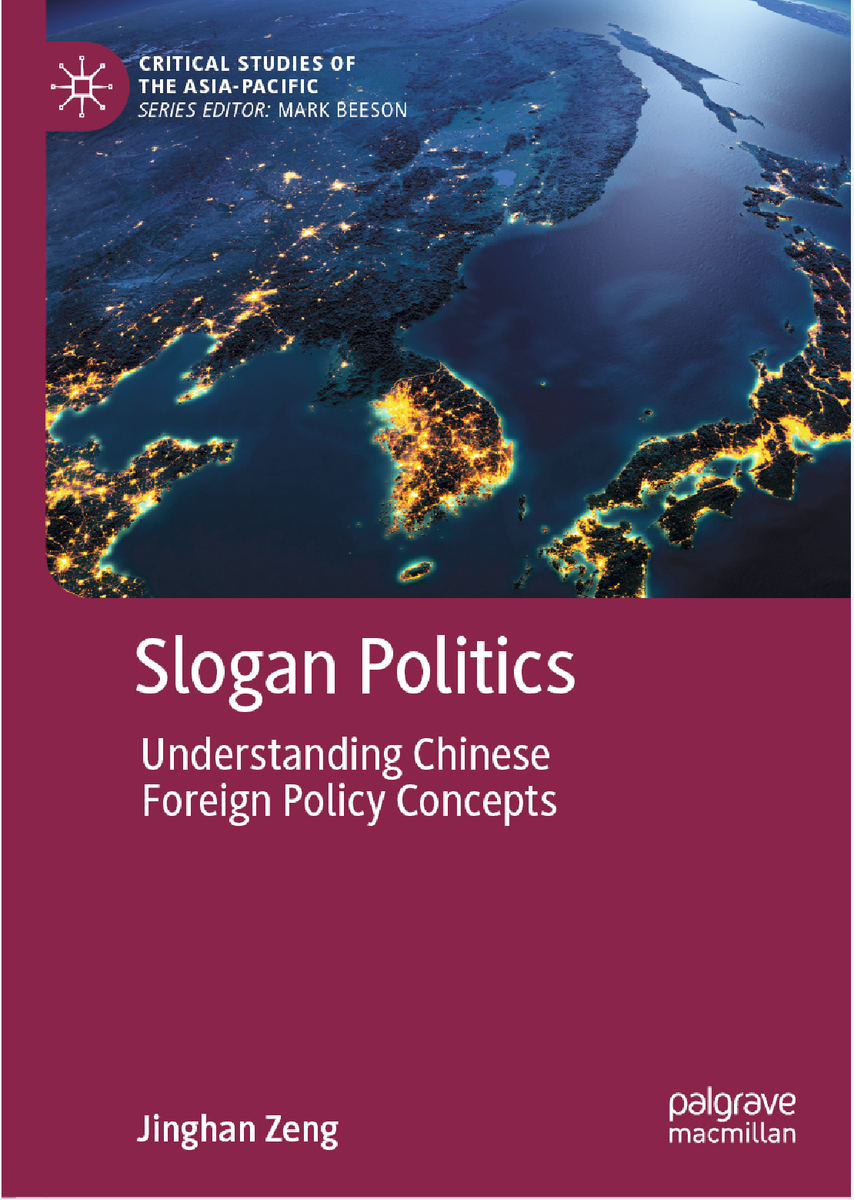 Jinghan_Zeng's tweet photo. My new book Slogan Politics: Understanding Chinese Foreign Policy Concepts is now available for pre-order at https://t.co/YBDEoJB6DY @Palgrave @palmacpolitics https://t.co/9QEAFisNl0
