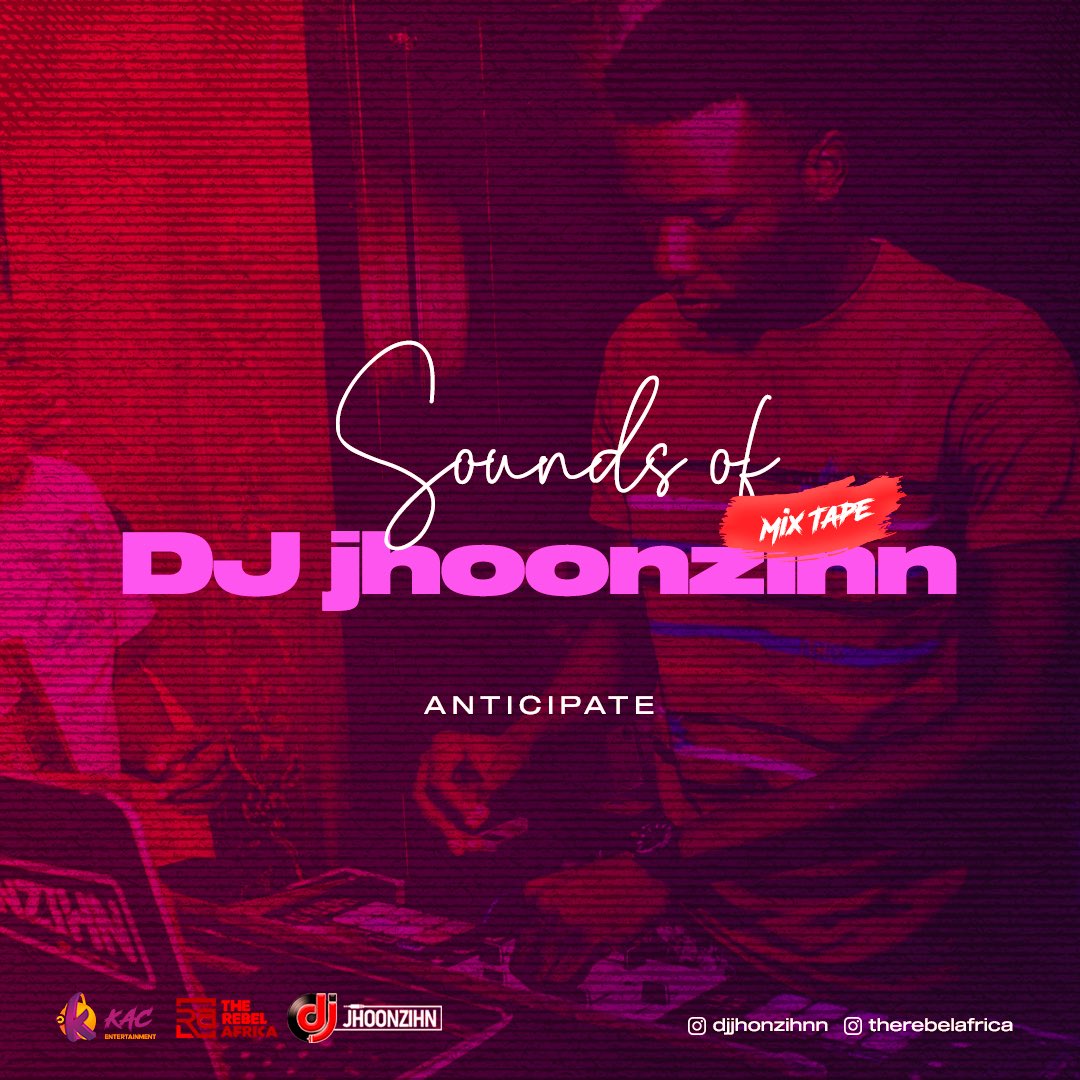 13thCompanyHQ's tweet photo. “ Sounds ofJhoonzihnn is an embodiment of my true expressions, style, craft, i can’t wait to share greatness with you all - @djjhoonzihnn “ 

Get familiar with #SOJTheMixtape, and await undiluted tune &amp; melody. 

#TheRebelAfrica #KACEntertainment #DJjhoonzihnn https://t.co/CfqQ3mQzgR