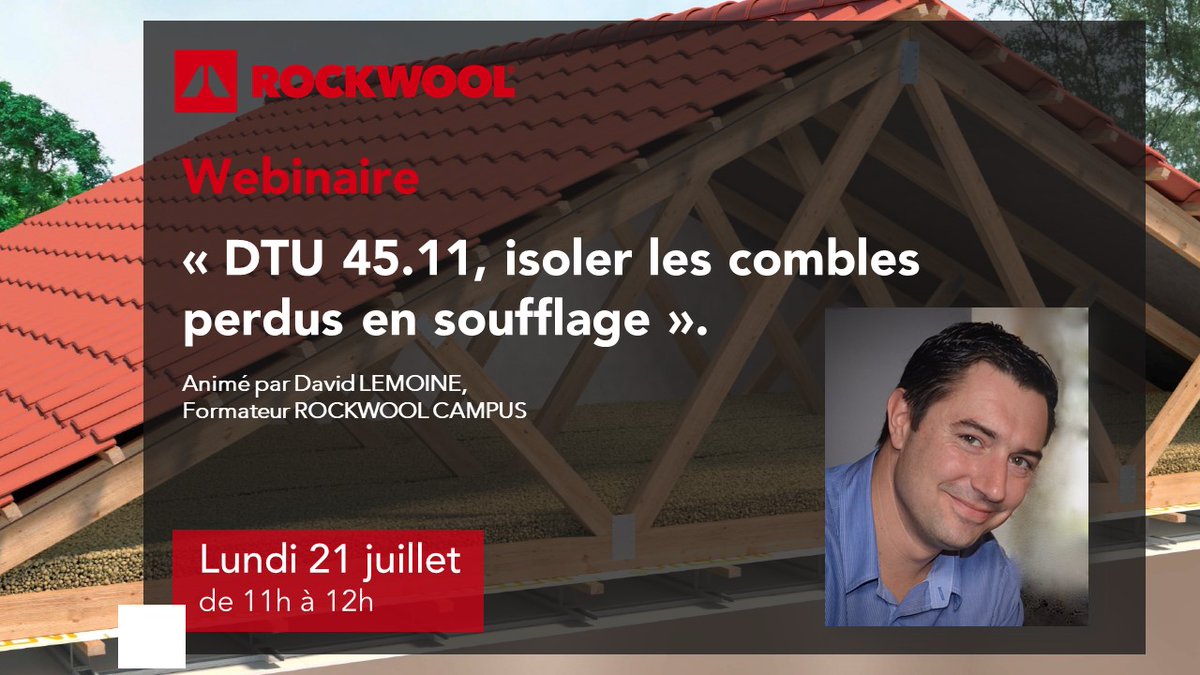 ROCKWOOL_France's tweet photo. 💡 [J-1] 
Ne manquez pas notre #webinaire « DTU 45.11, isoler les #comblesperdus en #soufflage » !
📌 RDV le mardi 21 juillet 2020 à 11h00 
🎤 Animé par David LEMOINE, Formateur #ROCKWOOL #CAMPUS
A vos agendas !
Inscriptions 👉
https://t.co/wmCbGE8CwO
#isolation #rockwool https://t.co/DeWcFFVJL7