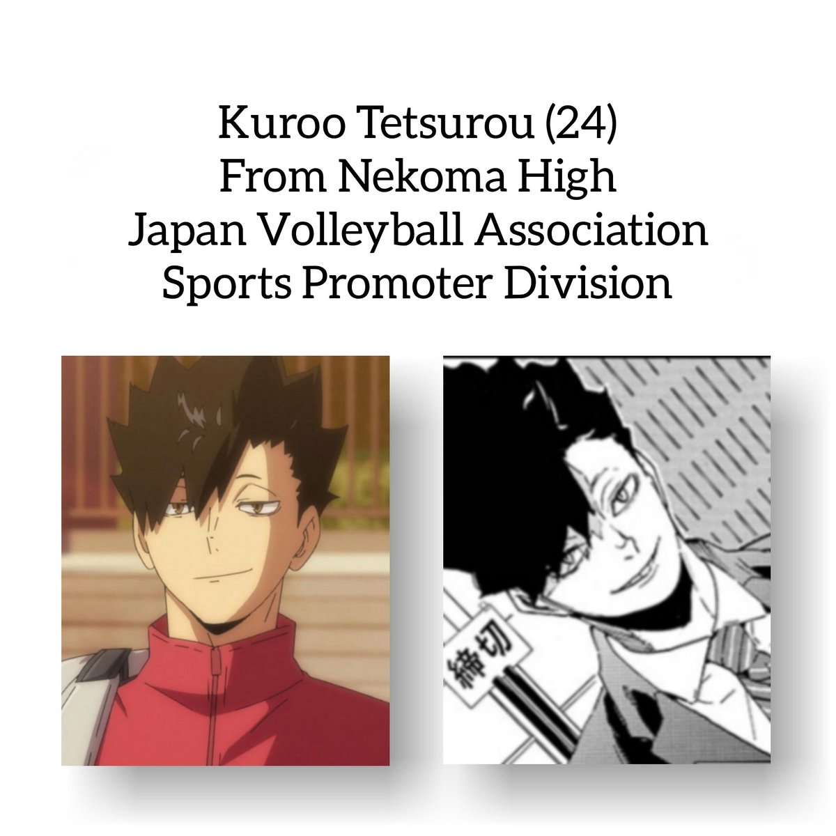 Kuroo Tetsurou
Yaku Morisuke
Nobuyuki Kai
Taketora Yamamoto
I just followed the manga, tho, by now Kuroo should be approximately 27 years old