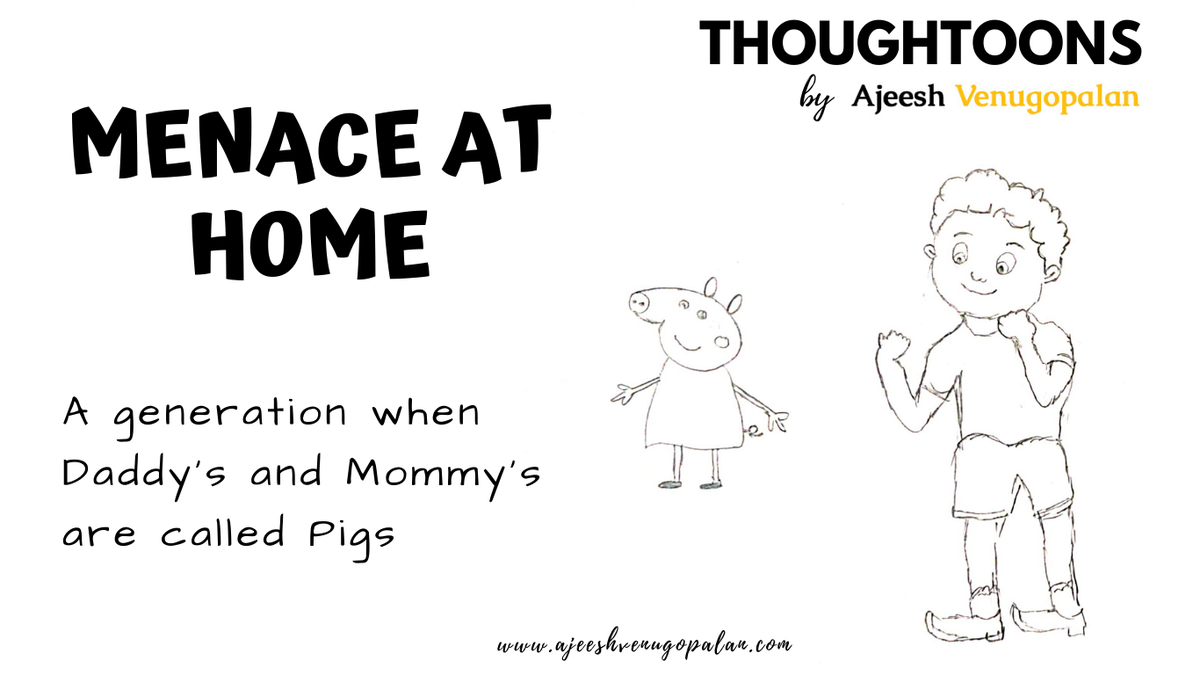 ajeeshven's tweet photo. With cartoons like Peppa pig, this is a generation when Daddy's and Mommy's are called Pigs. Have you ever called your dad or mom a pig? Any suggestions on better parenting are welcome. :(
Sreekant Khandekar Rahul Kanwal
#Thoughtoons #Cartoons #peppapig https://t.co/5W05Q0x9hN