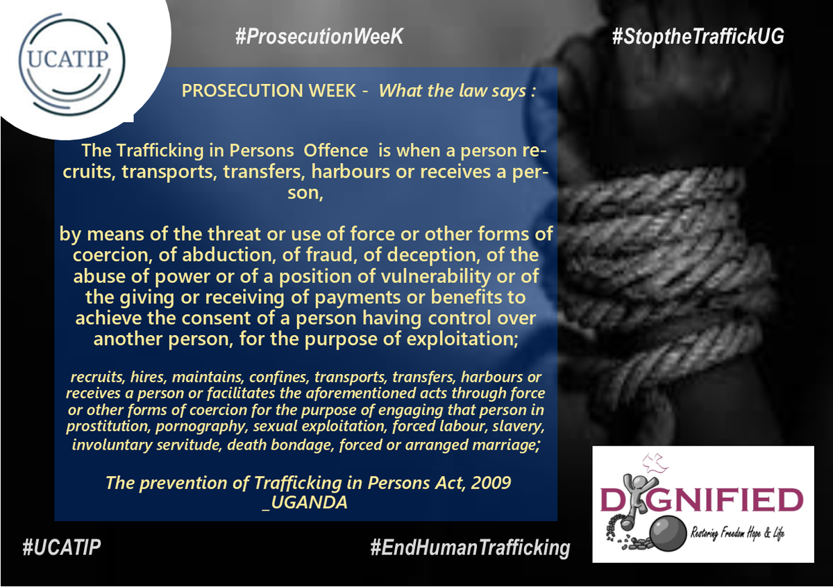 DIGNIFIED_ug's tweet photo. Prosecution Awareness Week Day 1- What is Human Trafficking
#ProsecutionWeek
#StoptheTraffickUG
#UCATIP
#EndHumanTrafficking
@fistuganda @pla_ug @Rahab_Uganda @DPUganda @PollicyOrg @PoliceUg @unseenuganda @CEDOVIPuganda @AfricAnchor @IJM_UCU @UAERAUg @KisobokaAfrica https://t.co/JeD7mjjDdA