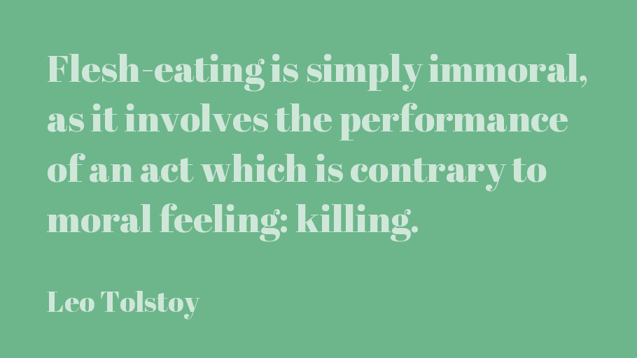 vgnvox's tweet photo. Flesh-eating is simply immoral, as it involves the performance of an act which is contrary to moral feeling: killing.-Leo Tolstoy https://t.co/Vor8wOYEpX