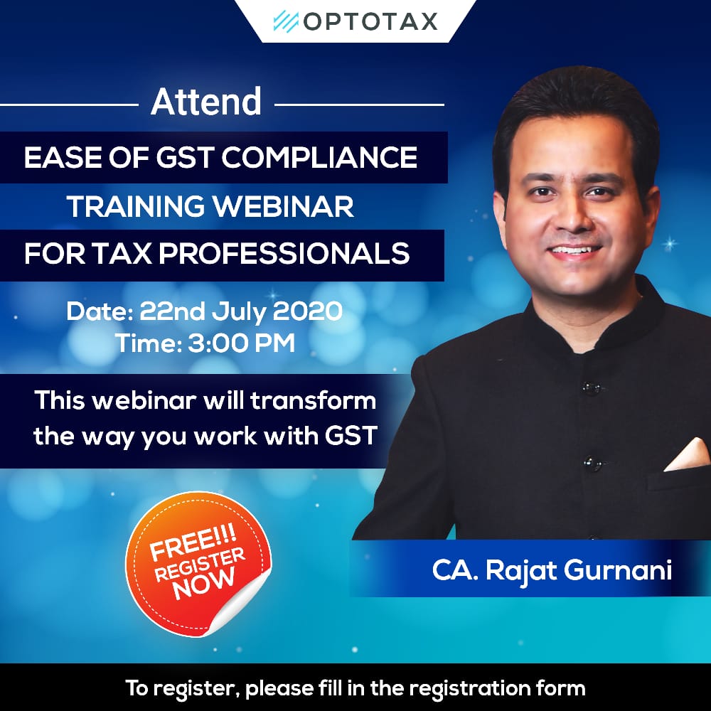 optotax_gst's tweet photo. Last chance to Register!
Let's Join the Biggest Webinar on:
✅ "Ease of GST Compliance for Tax Professionals"
⚛️ Speaker : CA. Rajat Gurnani
Registration Link:
https://t.co/s2EPjo82DS
🔷 This Webinar will transform you work with GST
#gst #gstupdates #carajatgurnani #optotax https://t.co/xbxy2WGkso