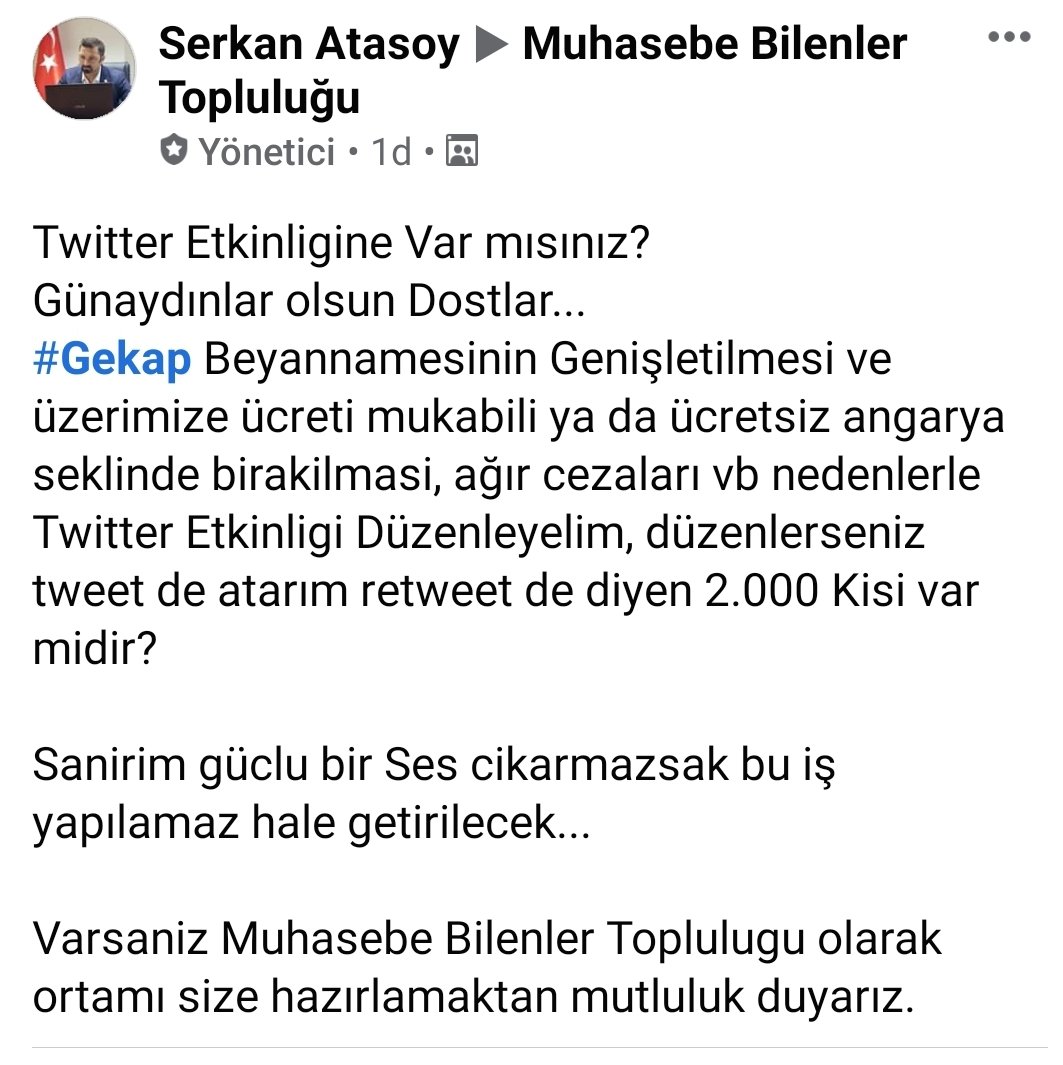 Twitter Etkinligine Var mısınız?
#Gekap Beyannamesinin Genişletilmesi ve üzerimize ücreti mukabili ya da ücretsiz angarya seklinde birakilmasi, ağır cezaları vb nedenlerle Twitter Etkinligine var mısınız?

Sanirim güclu bir Ses cikarmazsak bu iş yapılamaz hale getirilecek...
